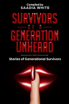 portada Survivors of a Generation Unheard: Stories of Generational Survivors (in English)