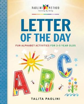 portada Letter of the Day: Fun Alphabet Activities for 3-5 Year Olds