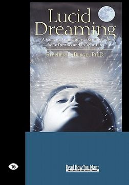 portada lucid dreaming: a concise guide to awakening in your dreams and in your life (easyread large edition) (in English)