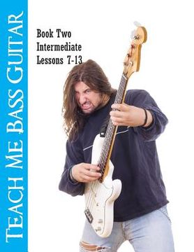 portada Teach Me Bass Guitar Book 2, Intermediate: Roy Vogt's Bass Lessons for Intermediate Players (en Inglés)