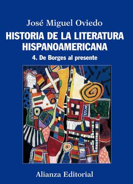 portada Historia de la Literatura Hispanoamericana. 4, de Borges al Presente