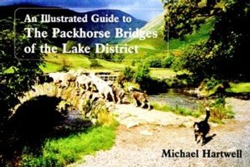 portada The Packhorse Bridges of the Lake District: An Illustrated Guide