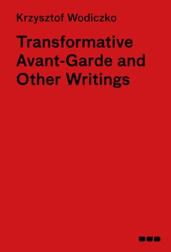 portada Transformative Avant-Garde & Other Writings: Krzysztof Wodiczko (en Inglés)