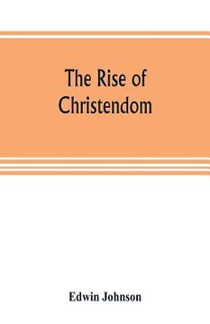 portada The rise of Christendom (en Inglés)
