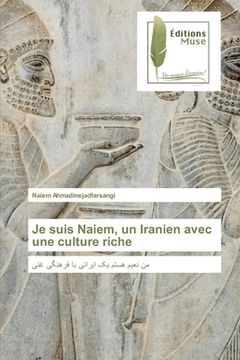 portada Je suis Naiem, un Iranien avec une culture riche (en Francés)