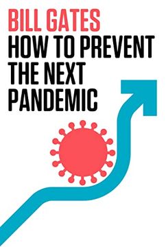 portada How to Prevent the Next Pandemic (en Inglés)