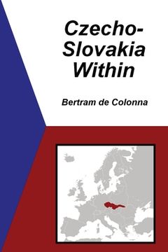 portada Czecho-Slovakia Within (in English)