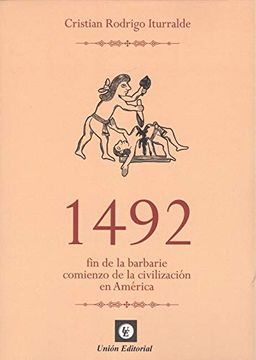 portada 1492 fin de la Barbarie Comienzo de la Civizacion en America tomo ll (in Spanish)