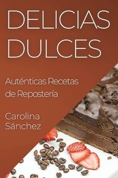 portada Delicias Dulces (in Spanish)