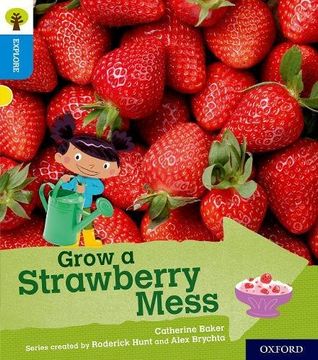 portada Oxford Reading Tree Explore With Biff, Chip and Kipper: Oxford Level 3: Grow a Strawberry Mess (en Inglés)