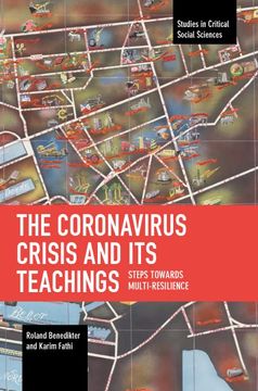 portada The Coronavirus Crisis and its Teachings: Steps Towards Multi-Resilience (Studies in Critical Social Sciences) (en Inglés)