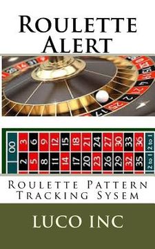 portada Roulette Alert: Roulette Pattern Tracking Sysem (in English)