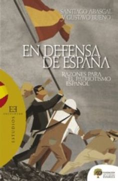 portada En Defensa de España: Razones Para el Patriotismo Español