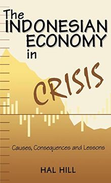 portada The Indonesian Economy in Crisis: Causes, Consequences and Lessons 