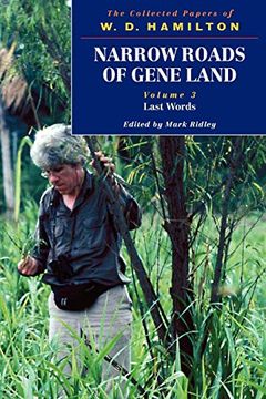 portada Narrow Roads of Gene Land: The Collected Papers of w. D. Hamilton Volume 3: Last Words (en Inglés)