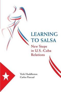 portada Learning to Salsa: New Steps in U. Sa -Cuba Relations (en Inglés)