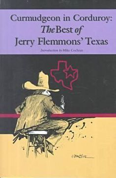 portada curmudgeon in corduroy: the best of jerry flemmons' texas (en Inglés)