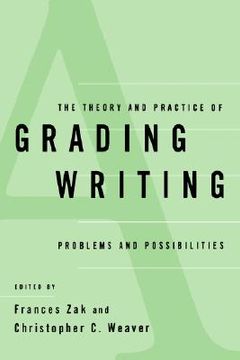 portada the theory and practice of grading writing: problems and possibilities