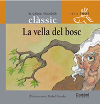 portada La vella del bosc (El cavall volador clàssic) (in Catalá)