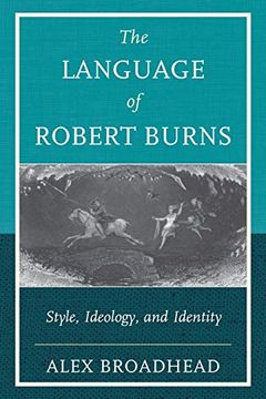 portada The Language of Robert Burns: Style, Ideology, and Identity (in English)