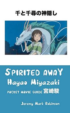 portada Spirited Away: Hayao Miyazaki: Pocket Movie Guide (en Inglés)