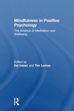 portada Mindfulness in Positive Psychology: The Science of Meditation and Wellbeing (in English)