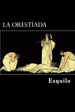 portada La Orestiada (spanish Edition)