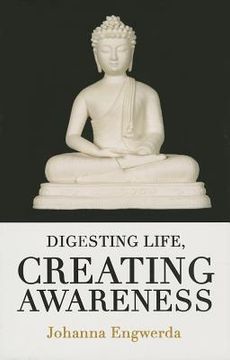 portada Digesting Life, Creating Awareness