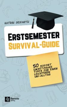 portada Erstsemester-Survival-Guide: 50 Praktische Tipps für Einen Leichteren Uni-Alltag | der uni Starter Guide für das Studium (in German)