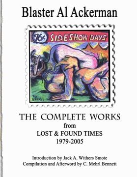 portada The Complete Works From Lost & Found Times 1979-2005 Introduction by Jack a. Withers Smote - Compilation and Afterword by c. Mehrl Bennett (in English)