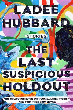 portada The Last Suspicious Holdout: Stories (in English)