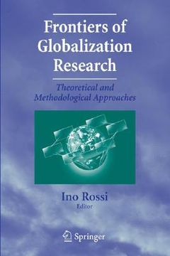 portada frontiers of globalization research: theoretical and methodological approaches (en Inglés)
