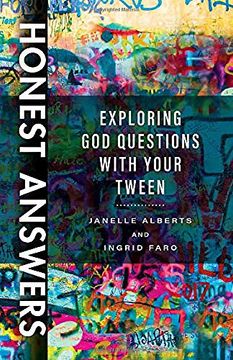 portada Honest Answers: Exploring god Questions With Your Tween (en Inglés)