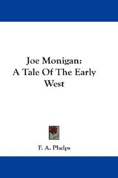 portada joe monigan: a tale of the early west (en Inglés)