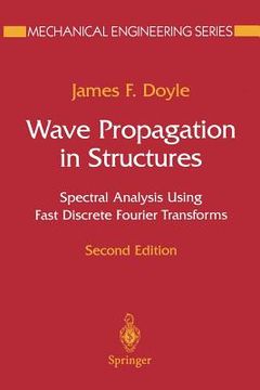 portada wave propagation in structures: spectral analysis using fast discrete fourier transforms (in English)