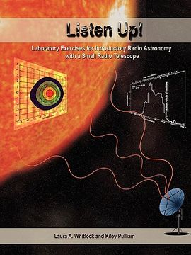 portada listen up!: laboratory exercises for introductory radio astronomy with a small radio telescope (en Inglés)