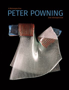portada Peter Powning: A Retrospective / Une Rétrospective (en Francés)