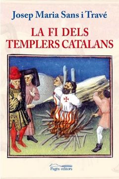 portada La fi Dels Templers Catalans (en Catalá)
