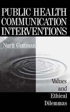 portada public health communication interventions: values and ethical dilemmas (en Inglés)