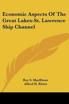 portada economic aspects of the great lakes-st. lawrence ship channel
