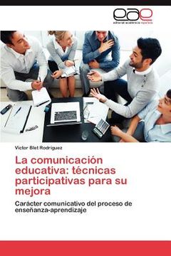 portada la comunicaci n educativa: t cnicas participativas para su mejora (in English)