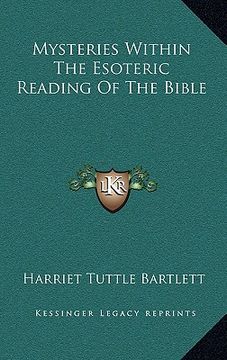 portada mysteries within the esoteric reading of the bible (en Inglés)