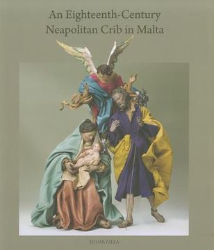 portada an eighteenth-century neapolitan crib in malta