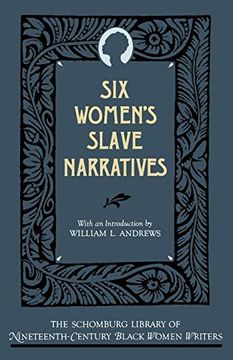 portada Six Women's Slave Narratives (The Schomburg Library of Nineteenth-Century Black Women Writers) (in English)