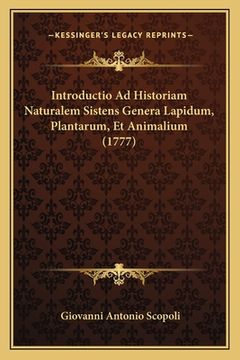 portada Introductio Ad Historiam Naturalem Sistens Genera Lapidum, Plantarum, Et Animalium (1777) (en Latin)
