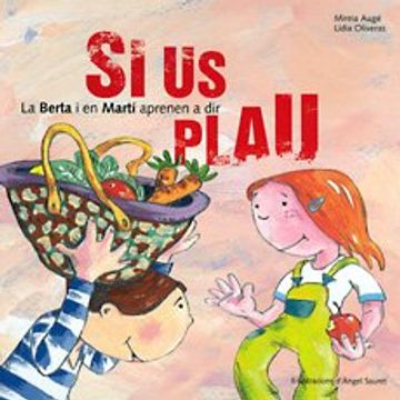 La berta i en martí aprenen a dir si us plau (Les bones maneres)