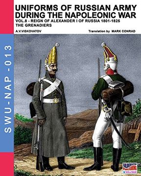 portada Uniforms of Russian army during the Napoleonic war: 8 (Soldiers, weapons & uniforms)