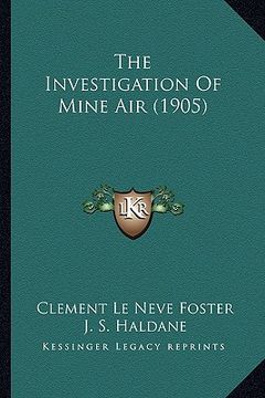 portada the investigation of mine air (1905) (in English)