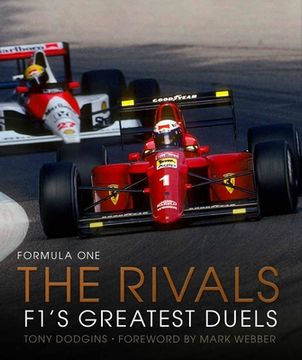 portada Formula One: The Rivals: F1'S Greatest Duels (Volume 4) (Formula One, 4) (in English)