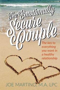 portada The Emotionally Secure Couple: The key to Everything you Want in a Healthy Relationship (en Inglés)